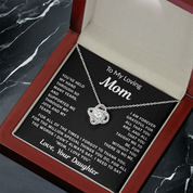 To my Loving Mom - Love Knot Necklace