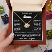 To my Loving Mom - Love Knot Necklace