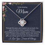 To my Amazing Mom - Love Knot Necklace