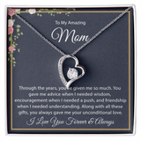 To my Amazing Mom - Forever Love Necklace