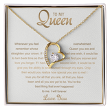 To my Queen - Forever Love Necklace
