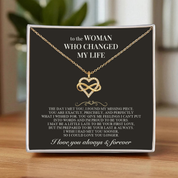 To the Woman Who Changed My Life - Infinity Love Necklace