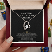 To the Woman Who Changed My Life - Forever Love Necklace