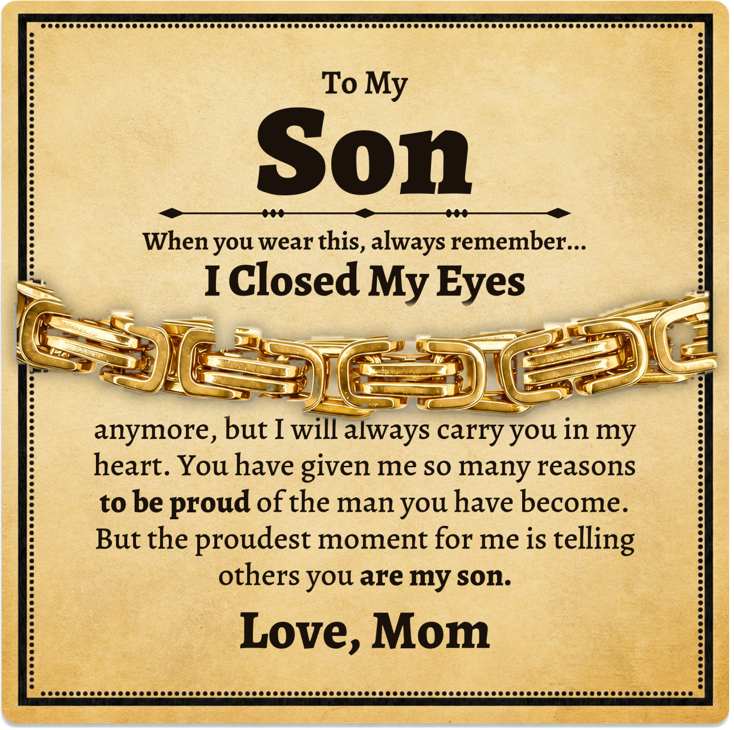 To my Son - Byzantine Chain Bracelet