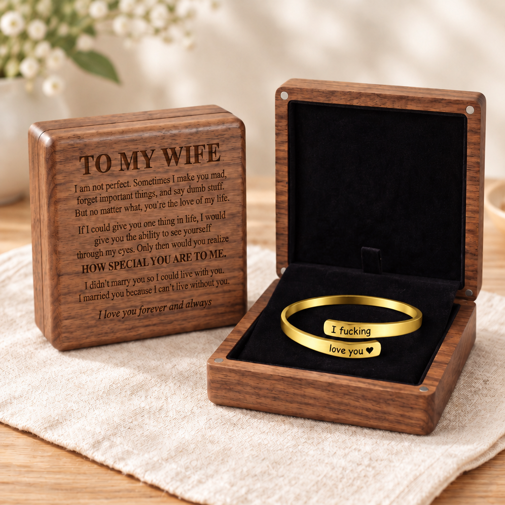 To my Wife - I F*cking Love You Bracelet & Engraved Walnut Box