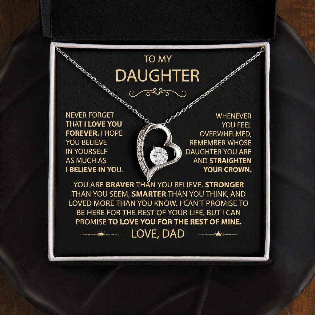 To my Daughter - Never Forget how Much I Love You