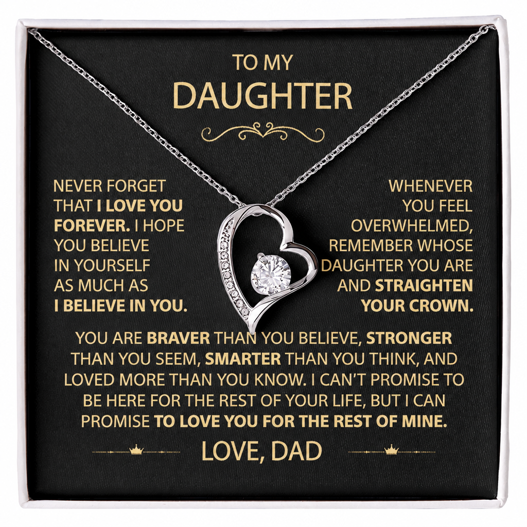 To my Daughter - Never Forget how Much I Love You