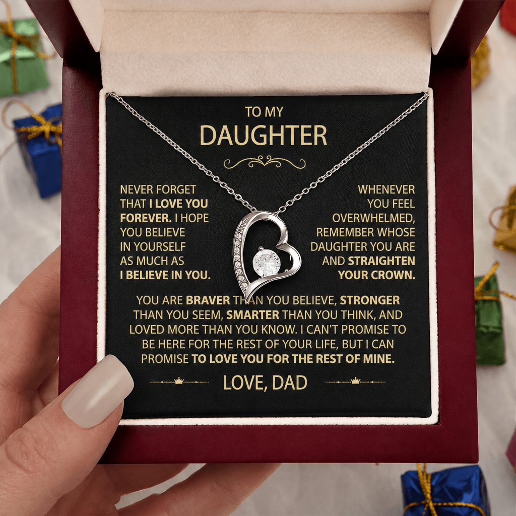 To my Daughter - Never Forget how Much I Love You