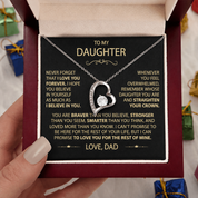 To my Daughter - Never Forget how Much I Love You