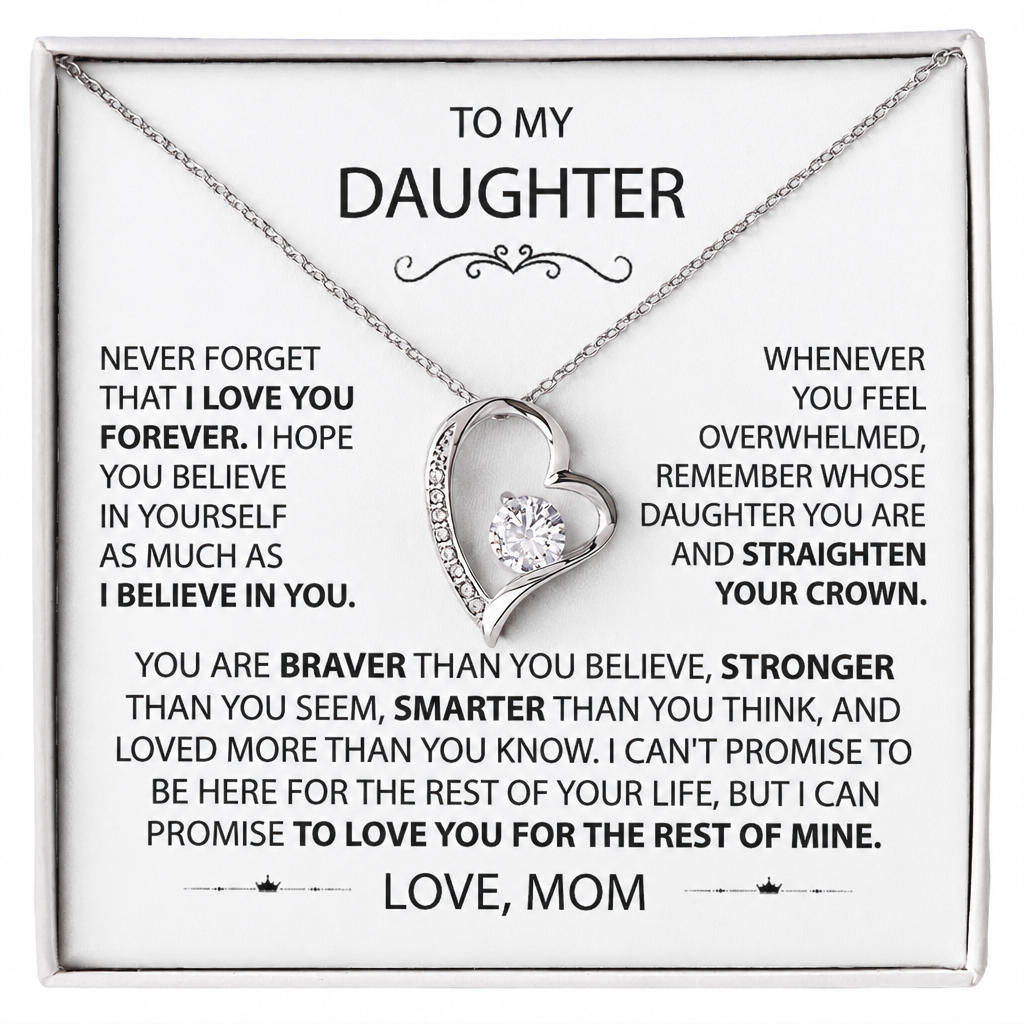To my Daughter - Never Forget How Much I Love You