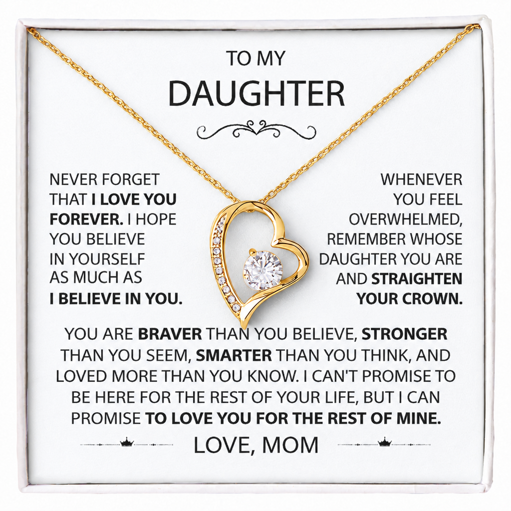 To my Daughter - Never Forget How Much I Love You