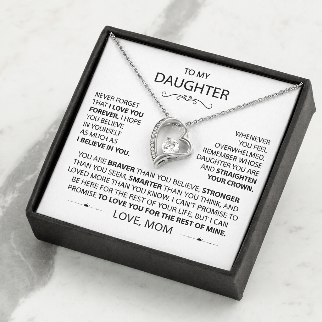 To my Daughter - Never Forget How Much I Love You