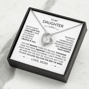 To my Daughter - Never Forget How Much I Love You